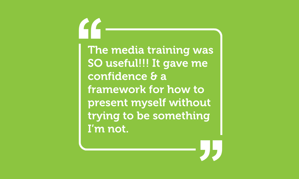 The media Training was so useful…