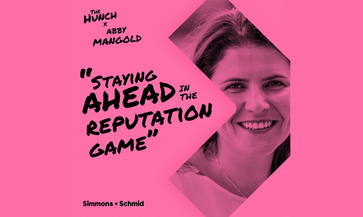 The Hunch Podcast with Abby Mangold - Staying ahead in the reputation game