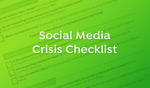 Social Media Crisis Checklist