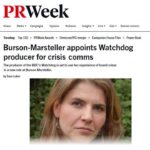 PR Week - Burson Marsteller appoints Watchdog producer for crisis comms